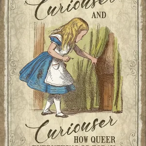Agedsign Alice nel Paese delle Meraviglie Decor Decorazioni per feste Citazioni in metallo Poster Curiouser e come Queer Targhe in metallo es 1