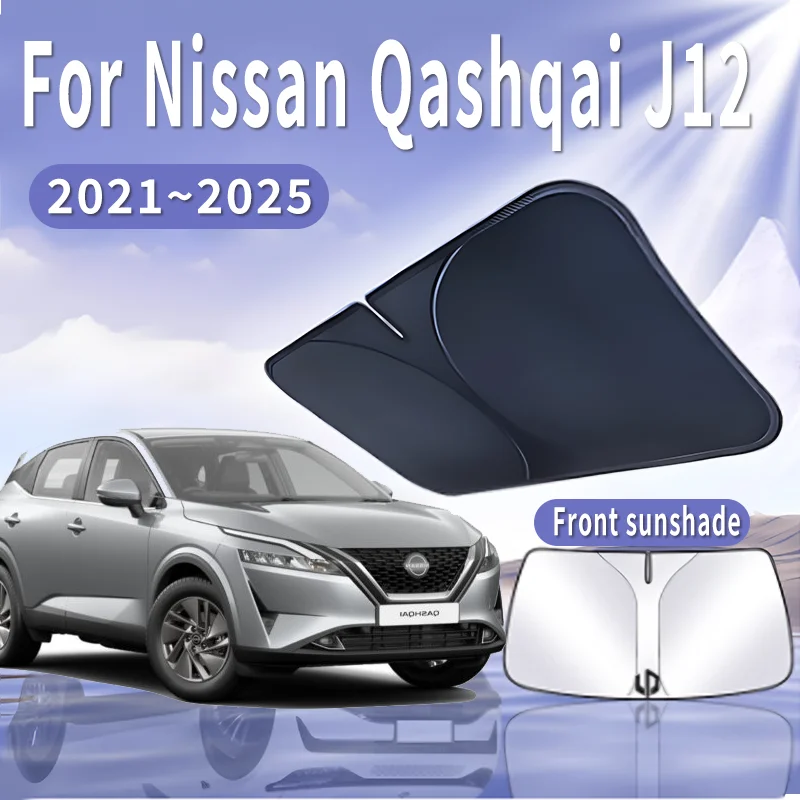 Auto Visiera Parasole Per Nissan Qashqai J12 2021 ~ 2025 2022 2023 2024 Parabrezza Anteriore Parasole Isolamento Termico Estate Accessori Auto 1
